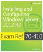 Exam Ref 70-410 Installing And Configuring Windows Server 2012 R2 (Mcsa) - Preview