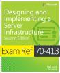 Exam Ref 70-413 Designing And Implementing A Server Infrastructure (Mcse) - Preview