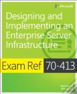 Capa do artigo Exam Ref 70-413: Designing And Implementing An Enterprise Server Infrastructure