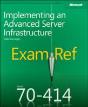 Exam Ref 70-414: Implementing An Advanced Server Infrastructure - Preview