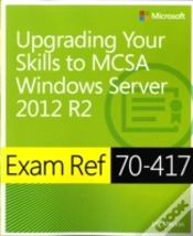 Capa do artigo Exam Ref 70-417: Upgrading From Windows Server 2008 To Windows Server 2012 R2