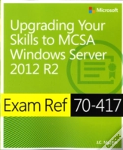 Capa do artigo Exam Ref 70-417: Upgrading From Windows Server 2008 To Windows Server 2012 R2