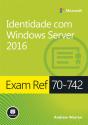 Exam Ref 70-742 - Preview