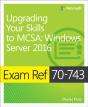 Exam Ref 70-743 Upgrading Your Skills To Mcsa - Preview