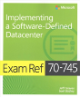 Exam Ref 70-745 Implementing A Software-Defined Datacenter - Preview