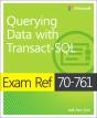 Exam Ref 70-761 Querying Data With Transact-Sql - Preview