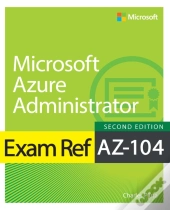 Exam Ref Az-104 Microsoft Azure Administrator