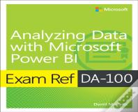 Exam Ref Da-100 Analyzing Data With Microsoft Power Bi