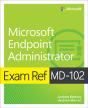 Exam Ref Md-102 Microsoft Endpoint Administrator - Preview