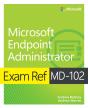 Exam Ref Md-102 Microsoft Endpoint Administrator - Preview