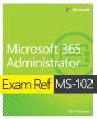 Exam Ref Ms-102 Microsoft 365 Administrator - Preview