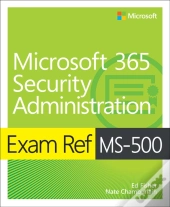 Exam Ref Ms-500 Microsoft 365 Security Administration