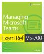 Exam Ref Ms-700 Managing Microsoft Teams - Preview