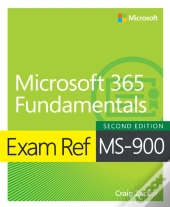 Exam Ref Ms-900 Microsoft 365 Fundamentals