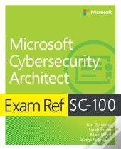 Exam Ref Sc-100 Microsoft Cybersecurity Architect
