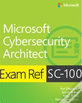 Exam Ref Sc-100 Microsoft Cybersecurity Architect