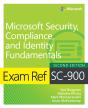 Exam Ref Sc-900 Microsoft Security, Compliance, And Identity Fundamentals - Preview