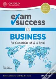 Exam Success In Business For Cambridge As & A Level