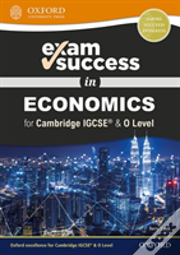 Exam Success In Economics For Cambridge Igcse (R) & O Level