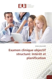 Examen Clinique Objectif Structure: Interet Et Planification
