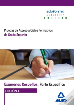 Capa do artigo Exámenes Resueltos De Pruebas De Acceso A Ciclos Formativos De Grado Superior. Parte Específica. Opc