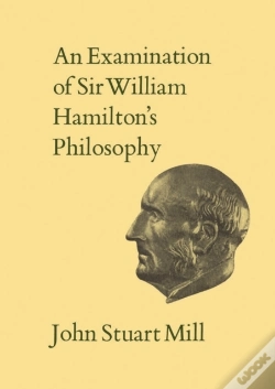 Capa do artigo Examination Of Sir William Hamilton'S Philosophy