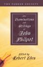 Examinations And Writings Of John Philpot - Preview
