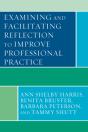 Examining And Facilitating Reflection To Improve Professional Practice - Preview