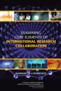 Examining Core Elements Of International Research Collaboration - Preview