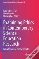 Examining Ethics In Contemporary Science Education Research