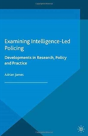 Examining Intelligence-Led Policing - Preview