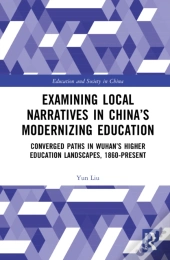Examining Local Narratives In Chinaâ€™S Modernizing Education