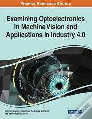 Examining Optoelectronics In Machine Vision And Applications In Industry 4.0