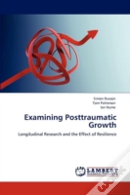 Examining Posttraumatic Growth