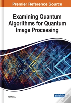 Capa do artigo Examining Quantum Algorithms For Quantum Image Processing