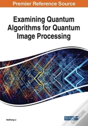 Capa do artigo Examining Quantum Algorithms For Quantum Image Processing