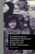Examining Science Teaching In Elementary School From The Perspective Of A Teacher And Learner