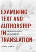 Examining Text And Authorship In Translation