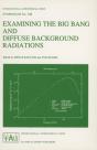 Examining The Big Bang And Diffuse Background Radiations - Preview