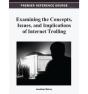 Examining The Concepts, Issues, And Implications Of Internet Trolling - Preview