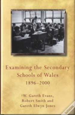 Capa do artigo Examining The Secondary Schools Of Wales, 1896-2000