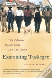 Examining Tuskegee