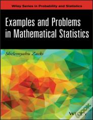 Examples And Problems In Mathematical Statistics
