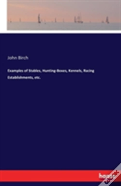 Capa do artigo Examples Of Stables, Hunting-Boxes, Kennels, Racing Establishments, Etc.