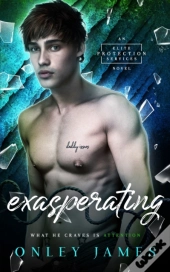 Exasperating