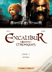 Excalibur ; Chroniques Tome 3 : Luchar