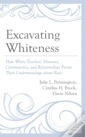 Excavating Whiteness