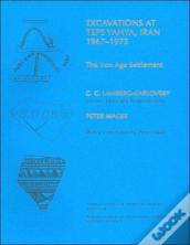 Excavations At Tepe Yahya, Iran, 1967-1975