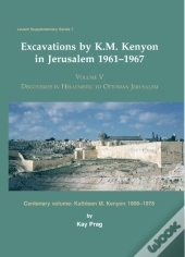 Excavations By K. M. Kenyon In Jerusalem 1961-1967