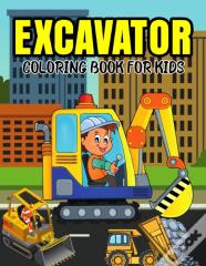 Excavator Coloring Book For Kids